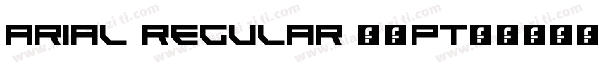 Arial Regular 45PT字体转换